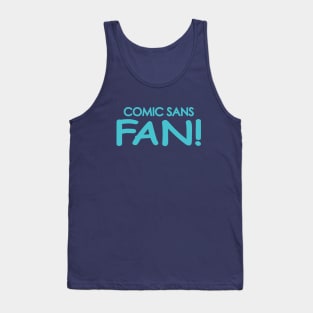 Comic Sans Fan in Teal Tank Top